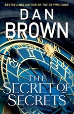 The Secret of Secrets: The thriller of thrillers by Dan Brown Hardcover - 2025