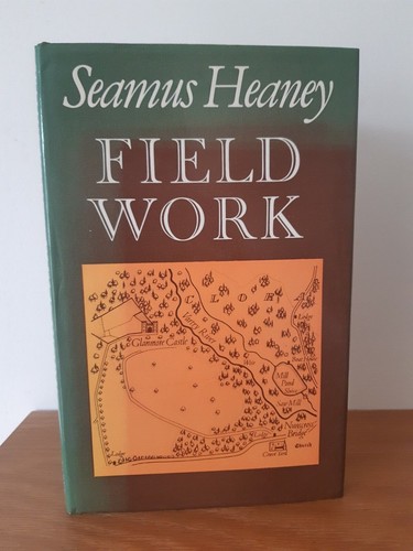 Seamus heaney field work - heaney,