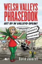 Welsh Valleys Phrasebook - Get