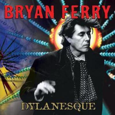Bryan ferry dylanesque - bryan, ferry: