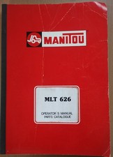 Manitou telehandler MLT 626 operators manual and parts catalogue (combined book)