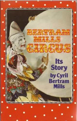 Bertram mills circus its - mills,