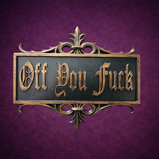 Off You F**k Door Sign –