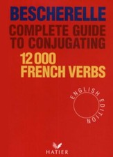 Bescherelle Complete Guide to