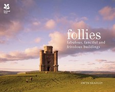 Follies: Fabulous, fanciful and frivolous buildings (Nationa... by Headley, Gwyn