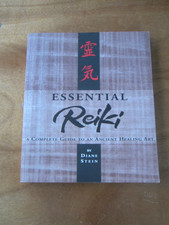Essential Reiki: A Complete