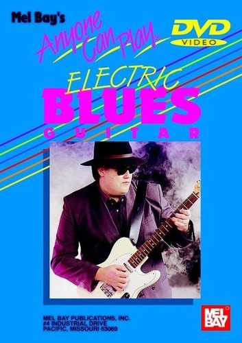 Anyone can play electric - electric, blues