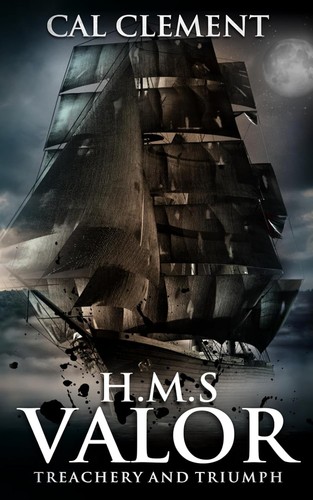 Valor treachery and - h.m.s,