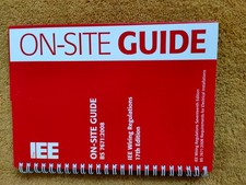 IEE On-Site Guide for Wiring and Electrical Systems, BS 7671: 2008 17th Edition