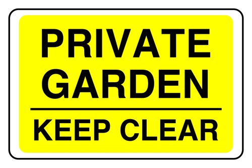 Private garden keep clear - private,