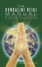 The Kundalini Reiki Manual: A