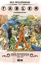 FABLES COMPENDIUM TWO By Bill