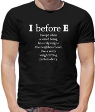 I Before E - Mens T-Shirt - English Language School Grammar Quote Funny