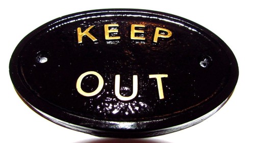 Keep out house door - out,
