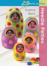 Needle Felties (Twenty to Make) by Susanna Wallis Book The Cheap Fast Free Post