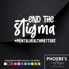 End the stigma, Mental Health