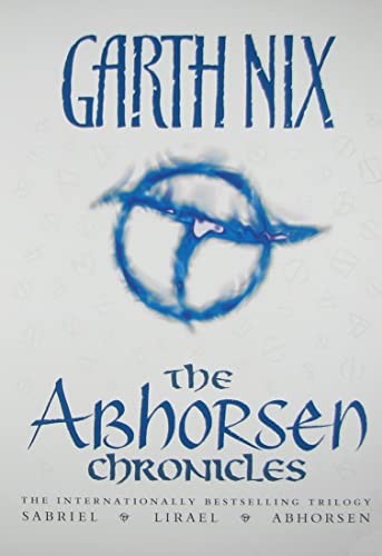 The abhorsen chronicles - abhorsen,