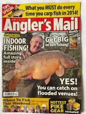 ANGLERS MAIL - 7 JAN 2014 - GET BIG ON LURE FISHING - INDOOR FISHING - PIKE GEAR