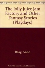 The Jolly Juice Jam Factory