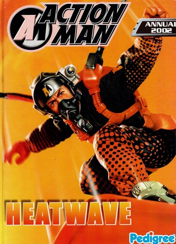 Action man annual heatwave - man,