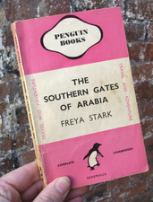 1945 The Southern Gates of Arabia- Freya Stark Penguin 1st Edition