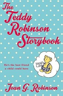 The teddy robinson storybook - teddy,