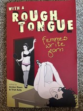 With A Rough Tongue : Femmes Write Porn 2005 Trade Paperback : Lesbian GOOD