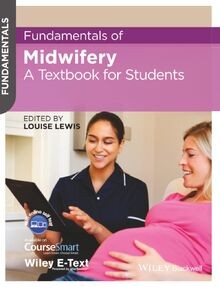Fundamentals midwifery a - of, midwifery: