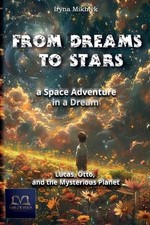 From a Dream to the Stars: a