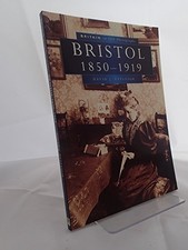 Bristol in Old Photographs 1850-1919 (Britain in Old... - Eveleigh, David J.