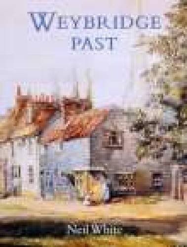 Weybridge past neil - weybridge, white