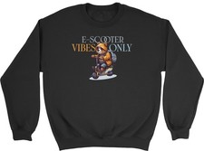 E-Scooter Vibes Only Funny