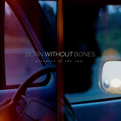 Born without bones - without, of