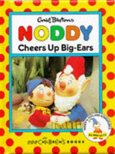 Noddy cheers big ears - noddy,