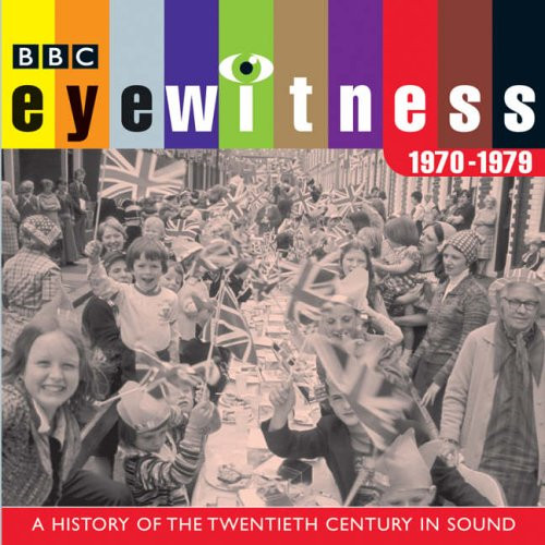 Eyewitness the 1970s - eyewitness,,