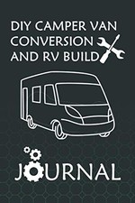 DIY Camper Van Conversion And