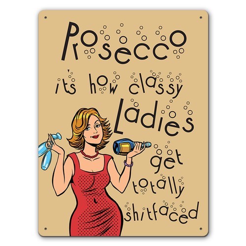 Funny prosecco how classy - how,