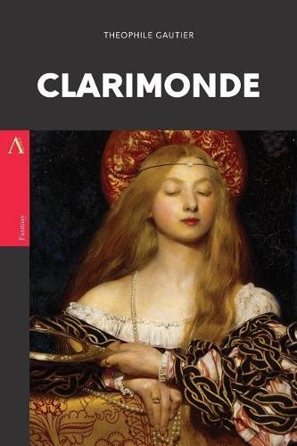 Theophile gautier clarimonde - theophile,