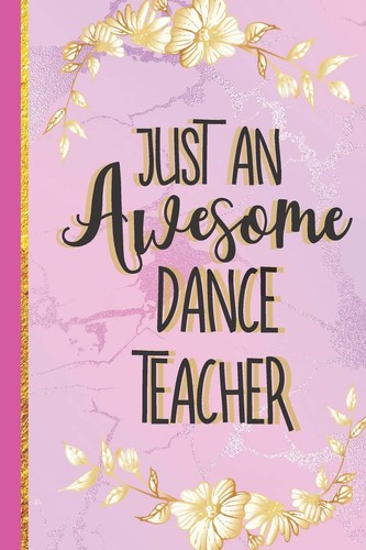 Just awesome dance - an, teacher