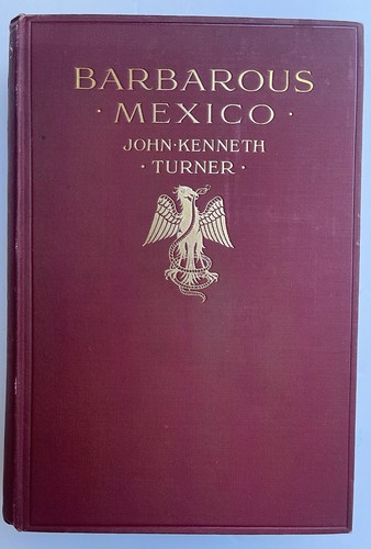 John kenneth turner mexico - john,