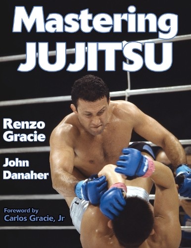 Mastering jujitsu renzo - by,
