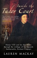 Inside the Tudor Court: Henry