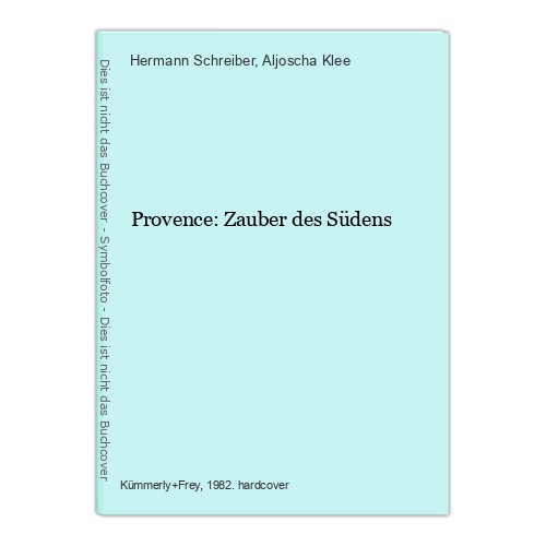 Provence zauber des südens - des,