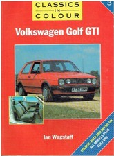VW GOLF Mk1-Mk3 GTI (INCL 16v & VR6) 1976-92 DEVELOPMENT & MODEL HISTORY BOOK