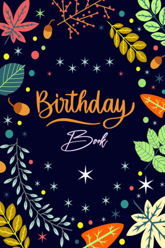 Birthday book important date - birthday,