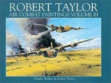 Robert Taylor: v.3: Air Combat