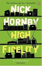 High Fidelity By Nick Hornby. 9780140293463