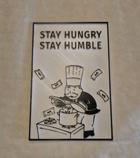 Stay Hungry Stay Humble Door