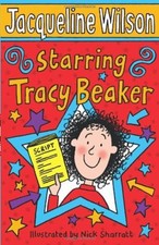Starring Tracy Beaker-Jacqueline Wilson, Nick Sharratt