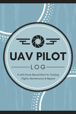 UAV Pilot Log: UAS Drone
